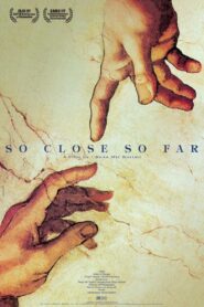 So Close, So Far 2005 on netflix