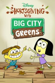 Shortsgiving with Big City Greens 2020 on netflix
