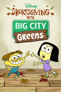 Shortsgiving with Big City Greens 2020 on netflix
