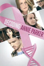 Decoding Annie Parker 2014 on netflix