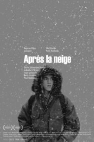Après la neige 2012 on netflix