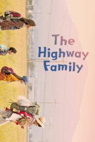 The Highway Family 2022 on netflix