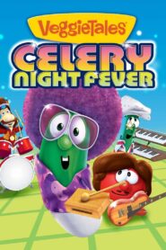VeggieTales: Celery Night Fever 2014 on netflix