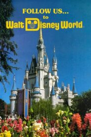 Follow Us…to Walt Disney World 1985 on netflix