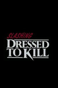 Slashing ‘Dressed to Kill’ 2001 on netflix