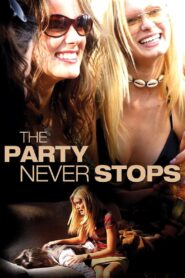 The Party Never Stops: Diary of a Binge Drinker 2007 on netflix
