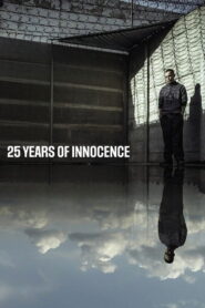 25 Years of Innocence 2020 on netflix