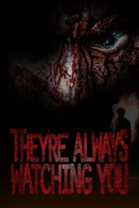 They’re Always Watching You 2021 on netflix