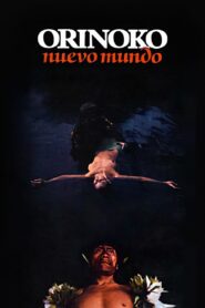 Orinoko, New World 1984 on netflix