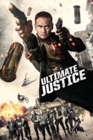 Ultimate Justice 2017 on netflix