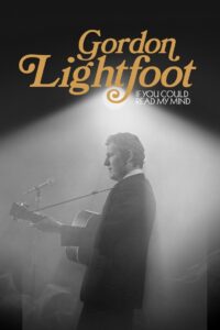 Gordon Lightfoot: If You Could Read My Mind 2019 on netflix