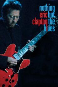 Eric Clapton – Nothing But The Blues 2022 on netflix