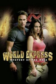 World Express – Mistery of the Maya 2011 on netflix