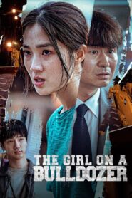 The Girl on a Bulldozer 2022 on netflix