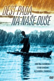 Dážď padá na naše duše 2002 on netflix