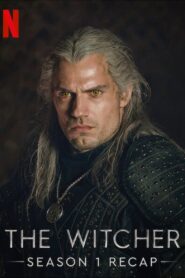 The Witcher Season One Recap: From the Beginning 2021 on netflix