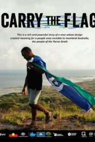 Carry the Flag 2017 on netflix