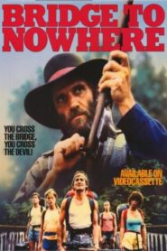 Bridge to Nowhere 1986 on netflix