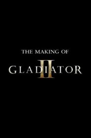 The Making of Gladiator II 2024 on netflix