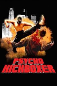 The Dark Angel: Psycho Kickboxer 1998 on netflix