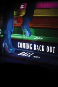 The Coming Back Out Ball Movie 2018 on netflix