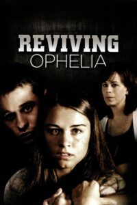 Reviving Ophelia 2010 on netflix