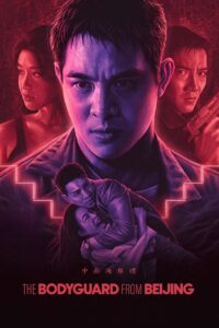 The Bodyguard from Beijing 1994 on netflix