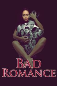 Bad Romance 2013 on netflix