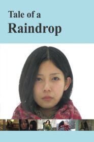 Tale of a Raindrop 2012 on netflix