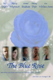 The Blue Rose 2007 on netflix