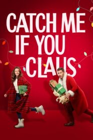 Catch Me If You Claus 2023 on netflix