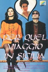 Per quel viaggio in Sicilia… 1991 on netflix