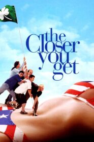 The Closer You Get 2000 on netflix