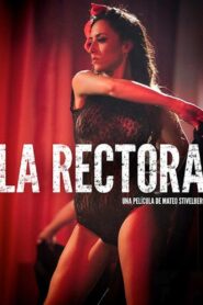 La Rectora 2015 on netflix