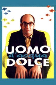 Uomo d’acqua dolce 1997 on netflix