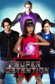 Super Detention 2017 on netflix