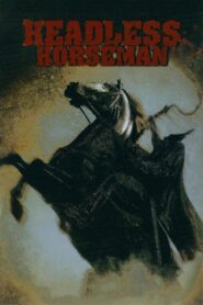 Headless Horseman 2007 on netflix