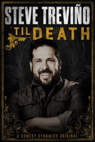 Steve Treviño: ‘Til Death 2019 on netflix
