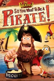 So You Want To Be A Pirate! 2012 on netflix