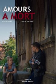 Amours à mort 2019 on netflix