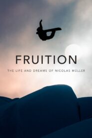Fruition – The Life and Dreams of Nicolas Müller 2017 on netflix