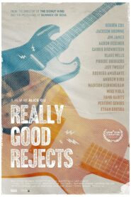 Really Good Rejects 2022 on netflix