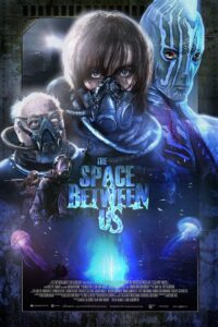 The Space Between Us 2015 on netflix