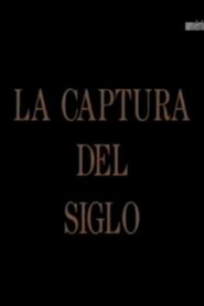 La captura del siglo 1996 on netflix