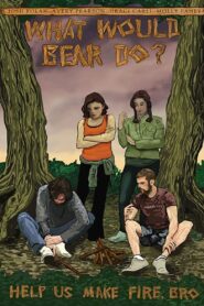 What Would Bear Do? 2013 on netflix