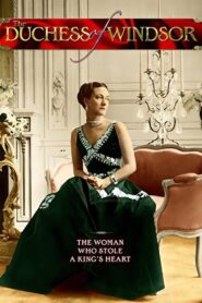 Duchess of Windsor: The Woman Who Stole a King’s Heart 2017 on netflix