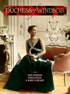 Duchess of Windsor: The Woman Who Stole a King’s Heart 2017 on netflix