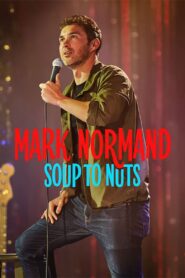 Mark Normand: Soup to Nuts 2023 on netflix