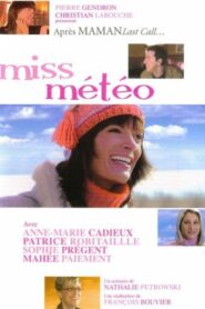 Miss Météo 2005 on netflix
