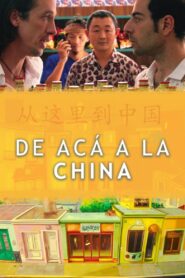 De acá a la China 2018 on netflix